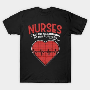 Nurses called according to his purpose - Christian Nurse Gift T-Shirt